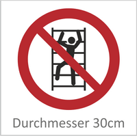 Aufsteigen verboten 30 cm